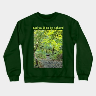to return to my trees Crewneck Sweatshirt